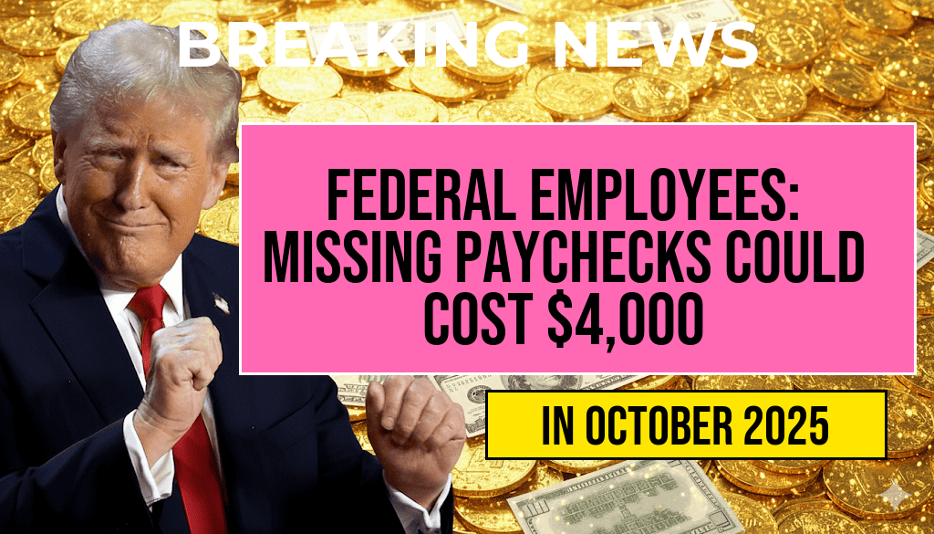 Federal Employees: Missing Two Paychecks Could Mean a $4,000 Loss for GS-12s—Here’s What You Need to Do
